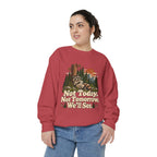 Not Today. Not Tomorrow. We'll See. | Funny Raccoon Sweatshirt