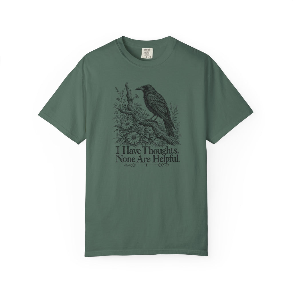 I Have Thoughts None Are Helpful | Vintage Raven Graphic Tee