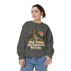 Not Today. Not Tomorrow. We'll See. | Funny Raccoon Sweatshirt