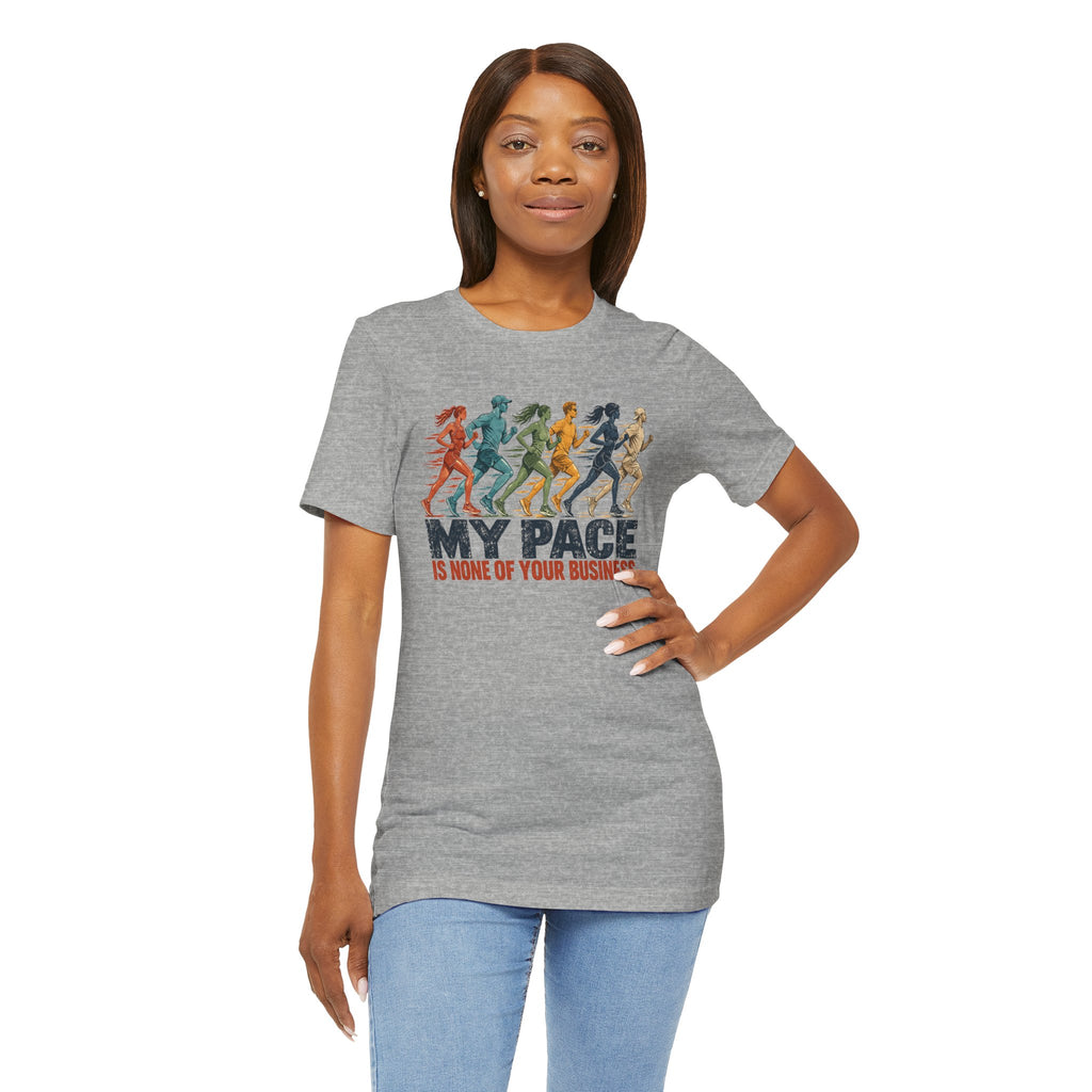 My Pace Is None of Your Business Graphic Tee