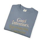 Good Intentions Questionable Execution T-Shirt | Funny Graphic Tee | Comfort Colors 1717