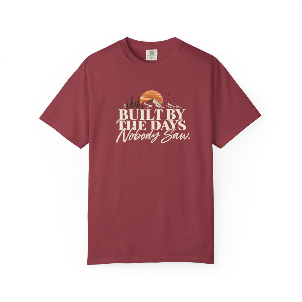 Built by the Days Nobody Saw T-Shirt | Western Graphic Tee