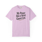 My Peace Has a Strict Guest List | Comfort Colors Graphic Tee