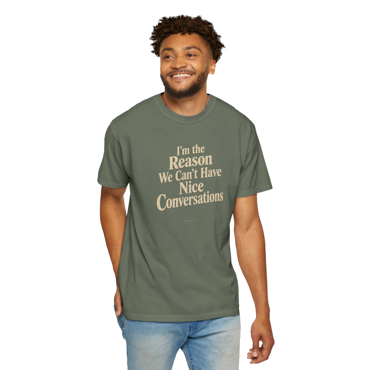 I'm the Reason We Can't Have Nice Conversations T-Shirt | Funny Sarcastic Tee | Comfort Colors 1717