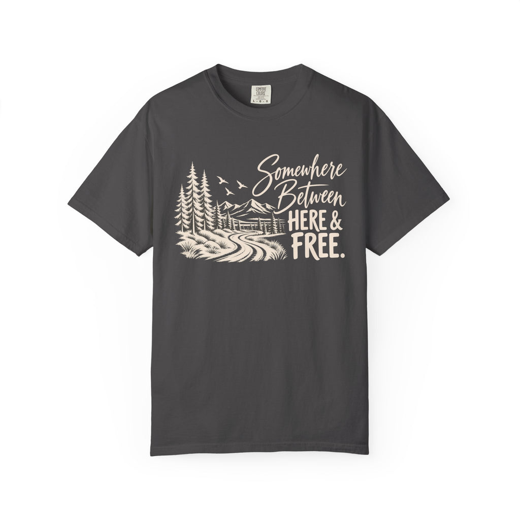 Somewhere Between Here & Free T-Shirt — Western Adventure Graphic Tee
