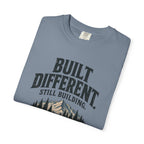 Built Different Still Building T-Shirt | Motivational Mountain Graphic Tee | Comfort Colors 1717