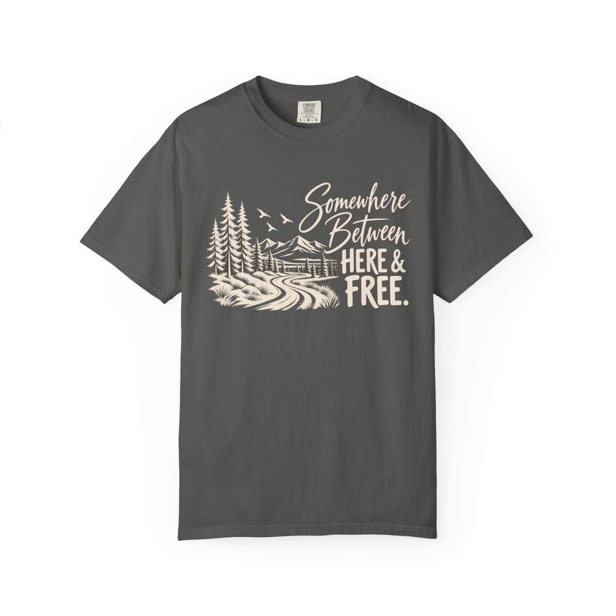 Somewhere Between Here & Free T-Shirt — Western Adventure Graphic Tee