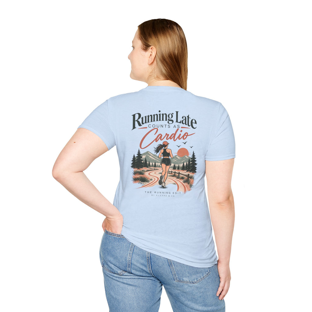 Running Late Counts as Cardio | Funny Running T-Shirt