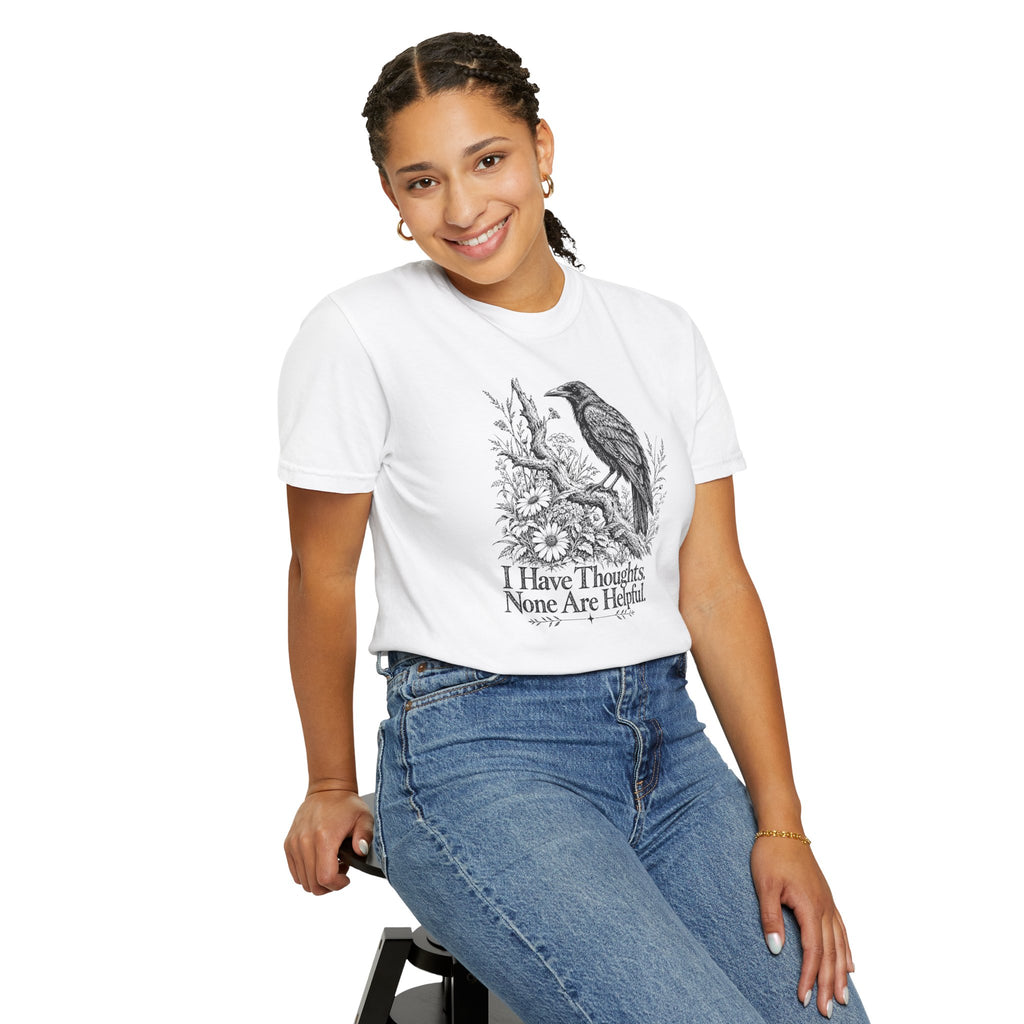 I Have Thoughts None Are Helpful | Vintage Raven Graphic Tee