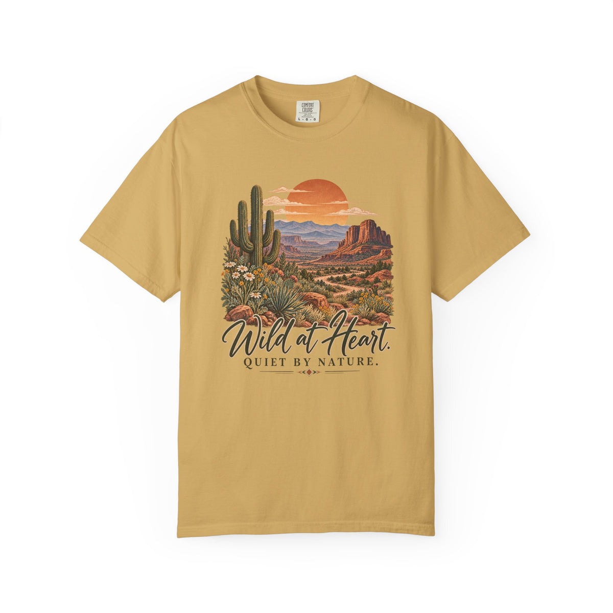 Wild at Heart Quiet by Nature T-Shirt | Vintage Desert Graphic Tee | Comfort Colors 1717