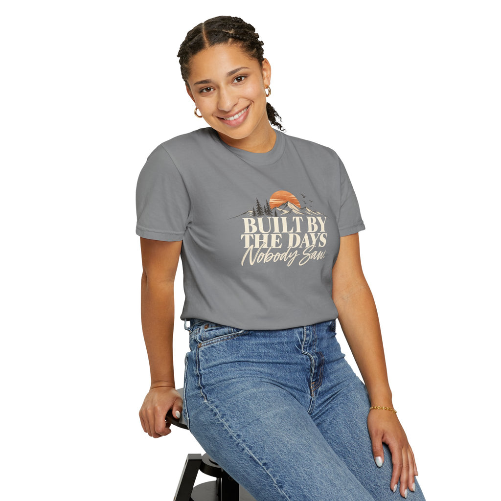 Built by the Days Nobody Saw T-Shirt | Western Graphic Tee