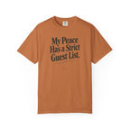 My Peace Has a Strict Guest List | Comfort Colors Graphic Tee