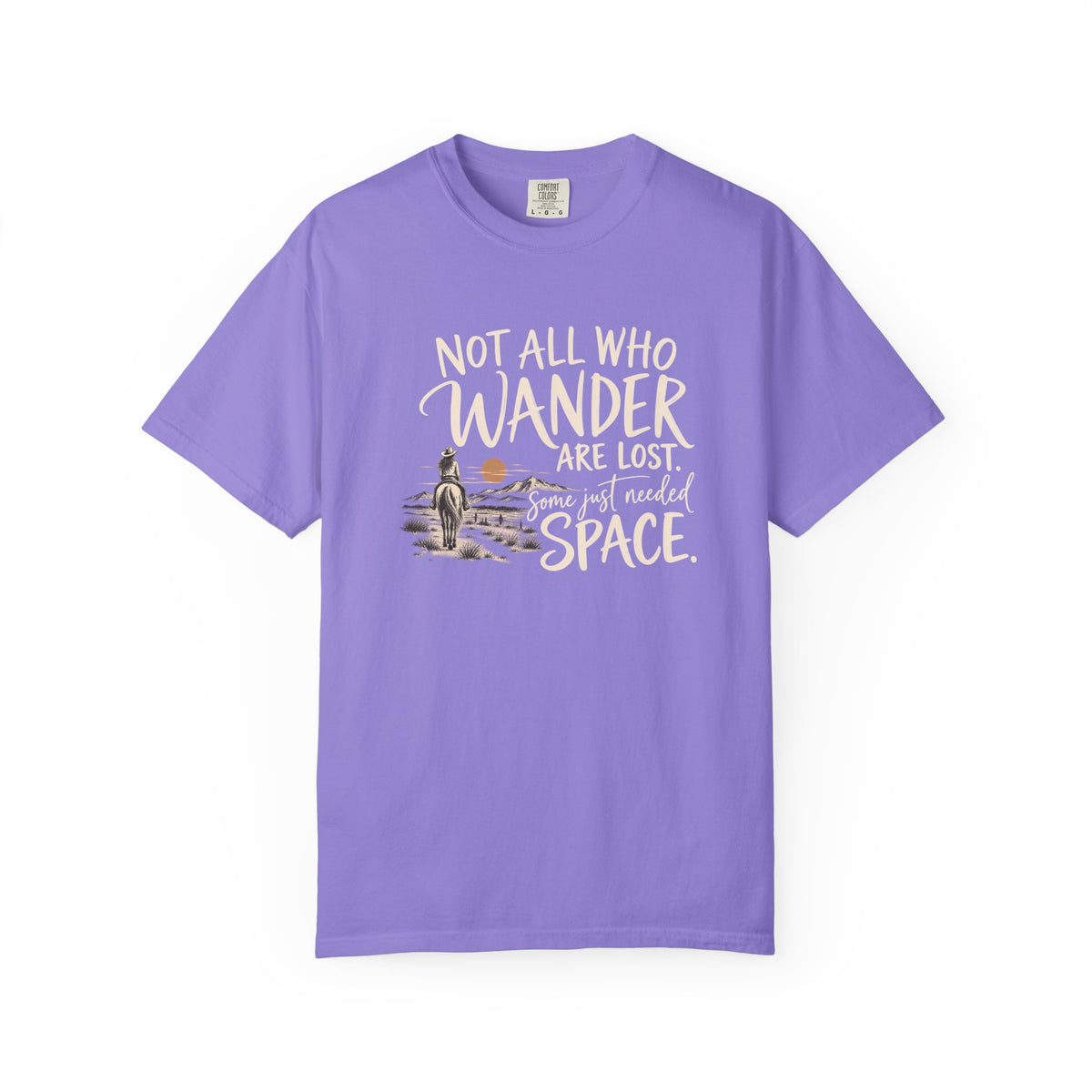 Not All Who Wander Are Lost T-Shirt — Western Adventure Graphic Tee