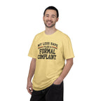 My Legs Have Filed a Formal Complaint | Funny Running T-Shirt | Comfort Colors 1717