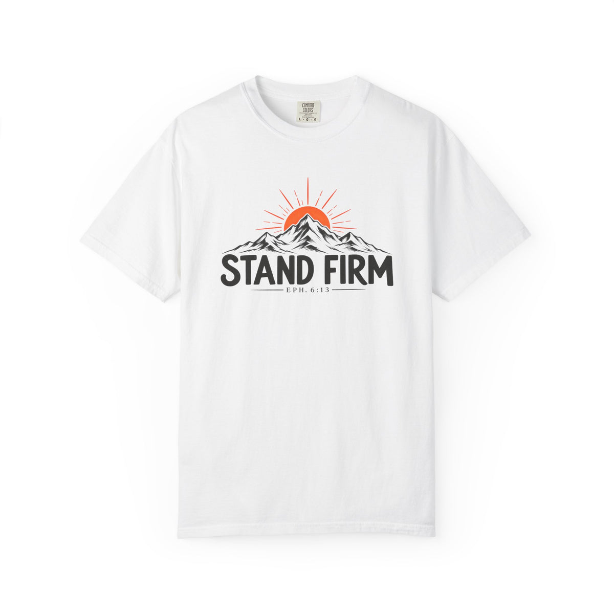 Stand Firm Ephesians 6:13 T-Shirt — Christian Mountain Graphic Tee