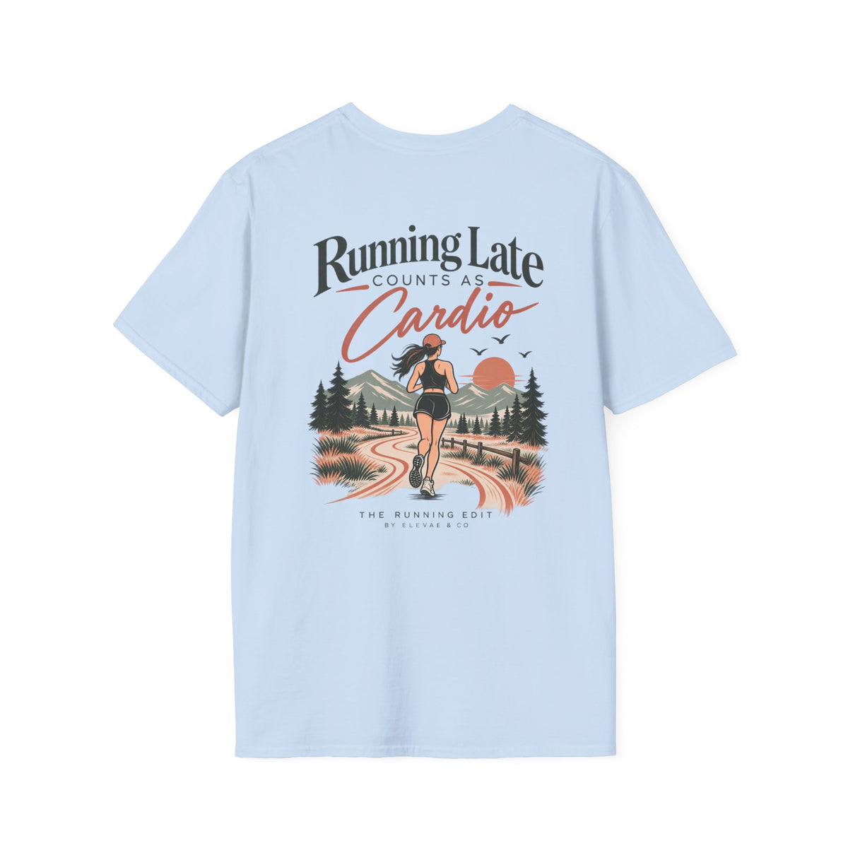 Running Late Counts as Cardio | Funny Running T-Shirt