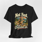 Not Fast Just Consistent-ish Sloth T-Shirt