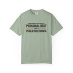 Personal Best & Public Meltdown | Funny Running T-Shirt | Comfort Colors