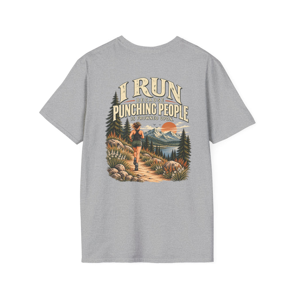 I Run Because Punching People Is Frowned Upon | Funny Running T-Shirt