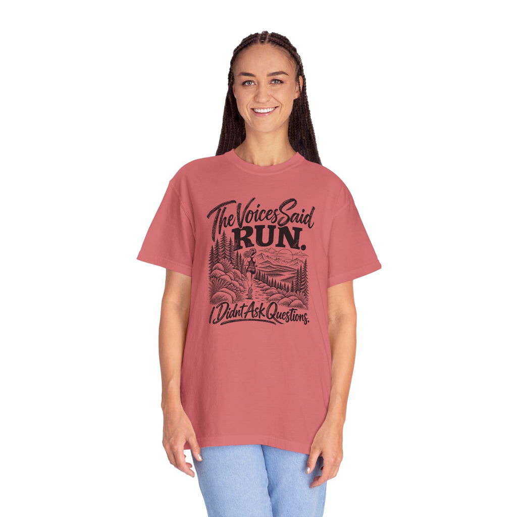 The Voices Said RUN – Funny Trail Running Graphic Tee | Comfort Colors 1717