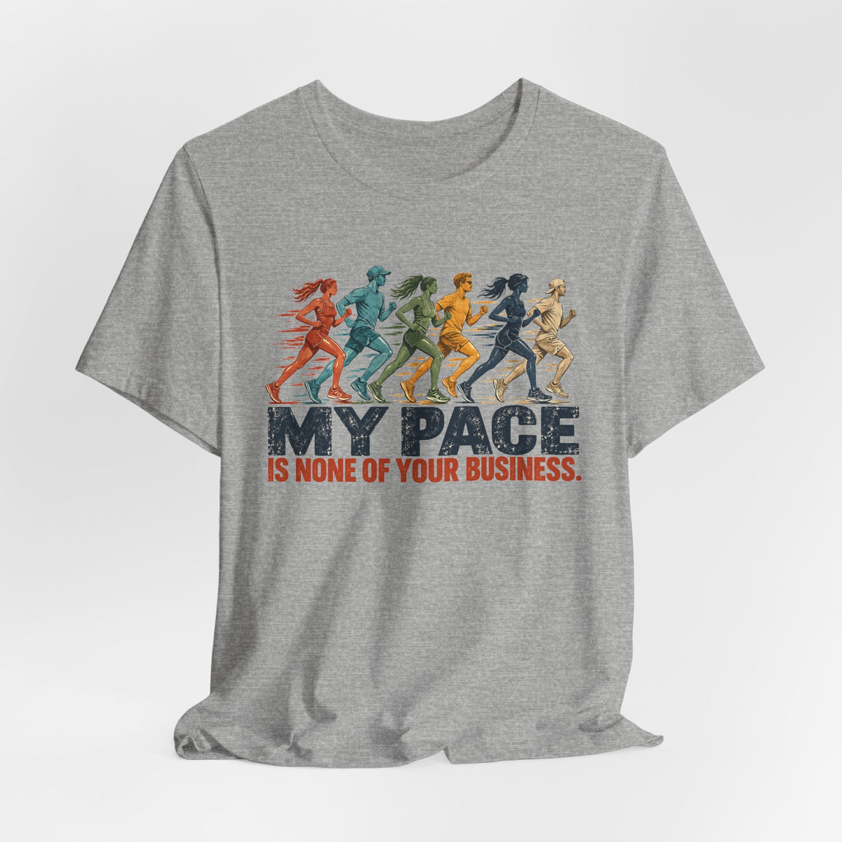 My Pace Is None of Your Business Graphic Tee