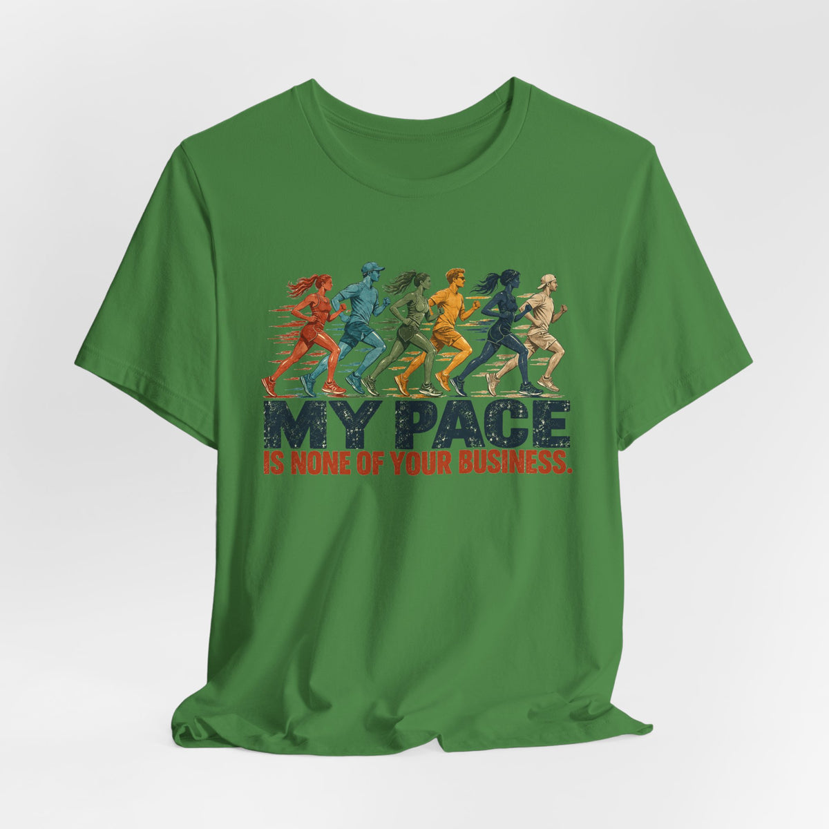 My Pace Is None of Your Business Graphic Tee