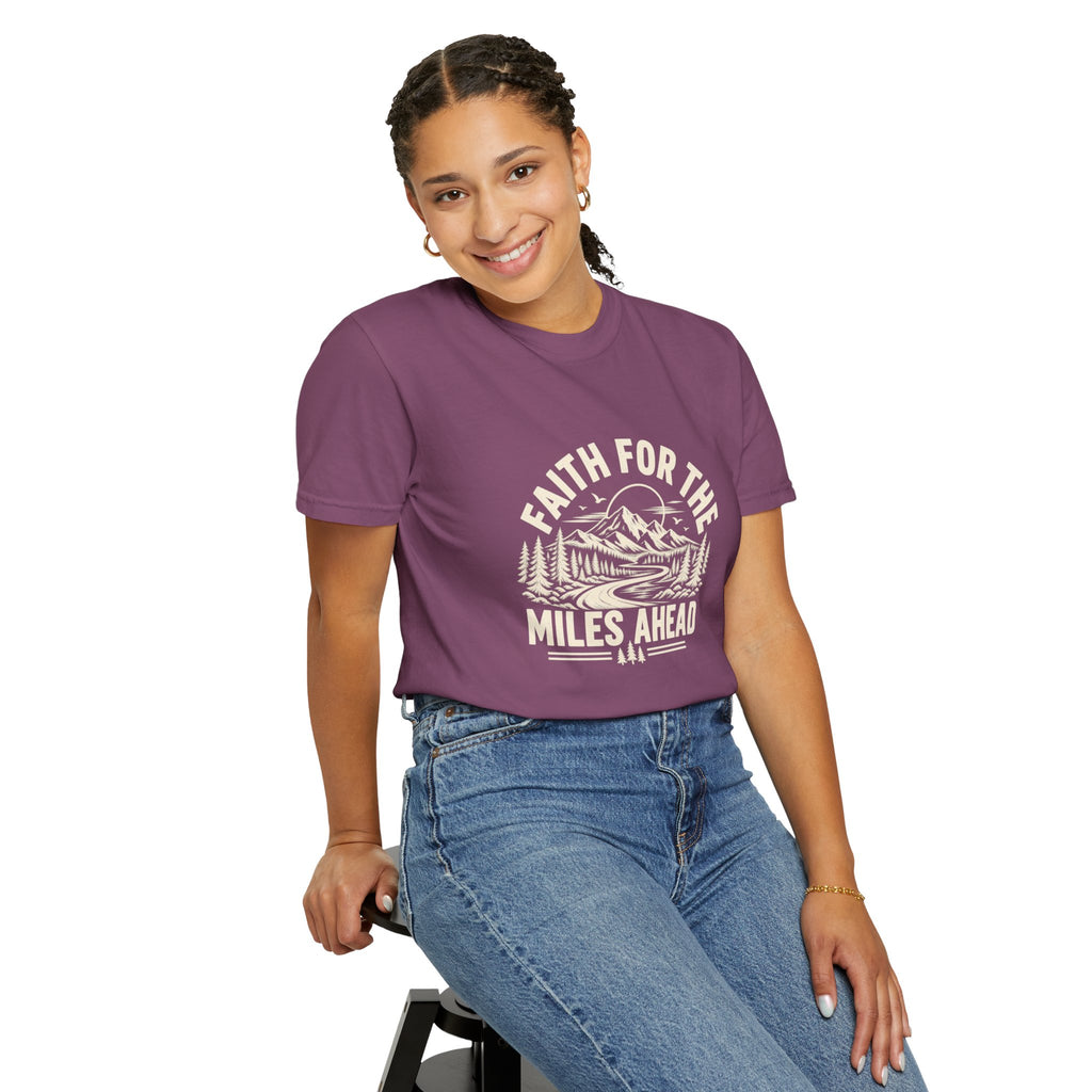Faith for the Miles Ahead T-Shirt | Christian Outdoor Comfort Colors Tee