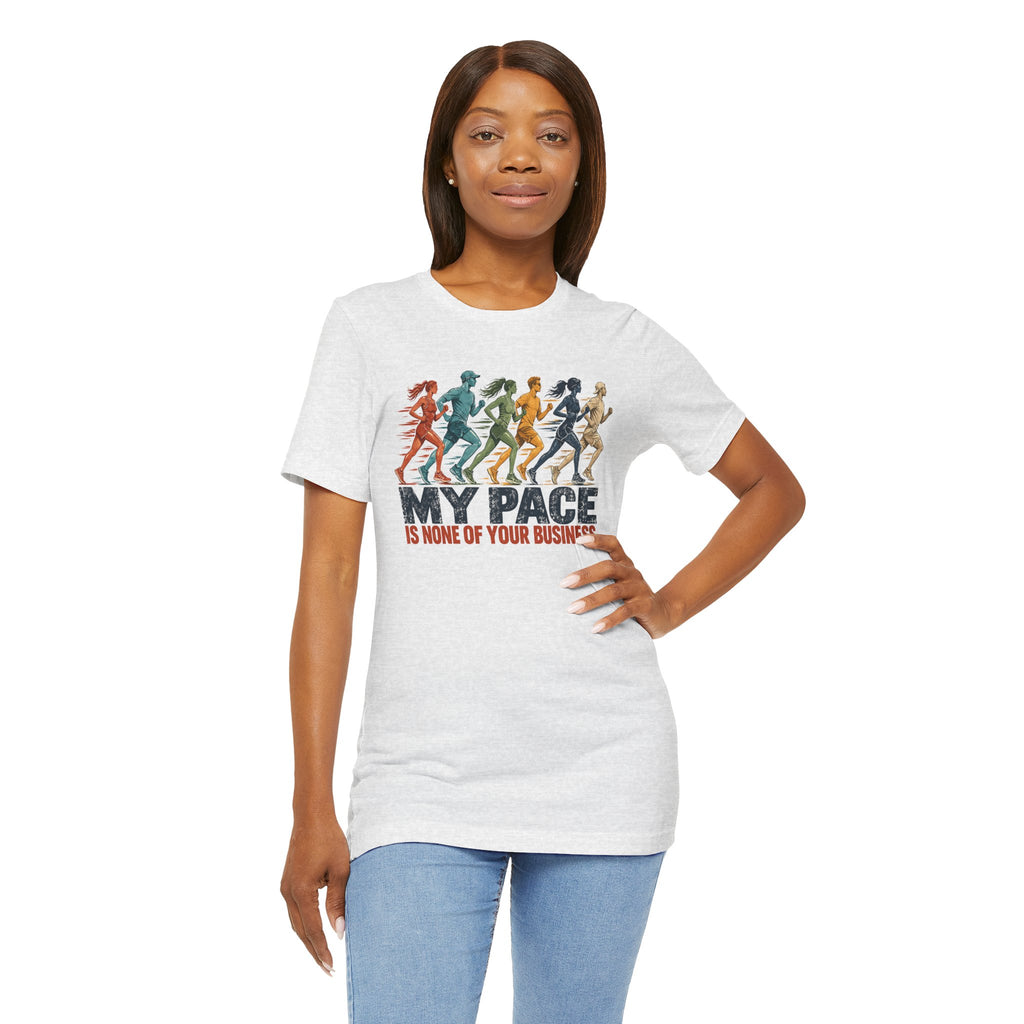 My Pace Is None of Your Business Graphic Tee