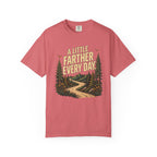A Little Farther Every Day Graphic Tee