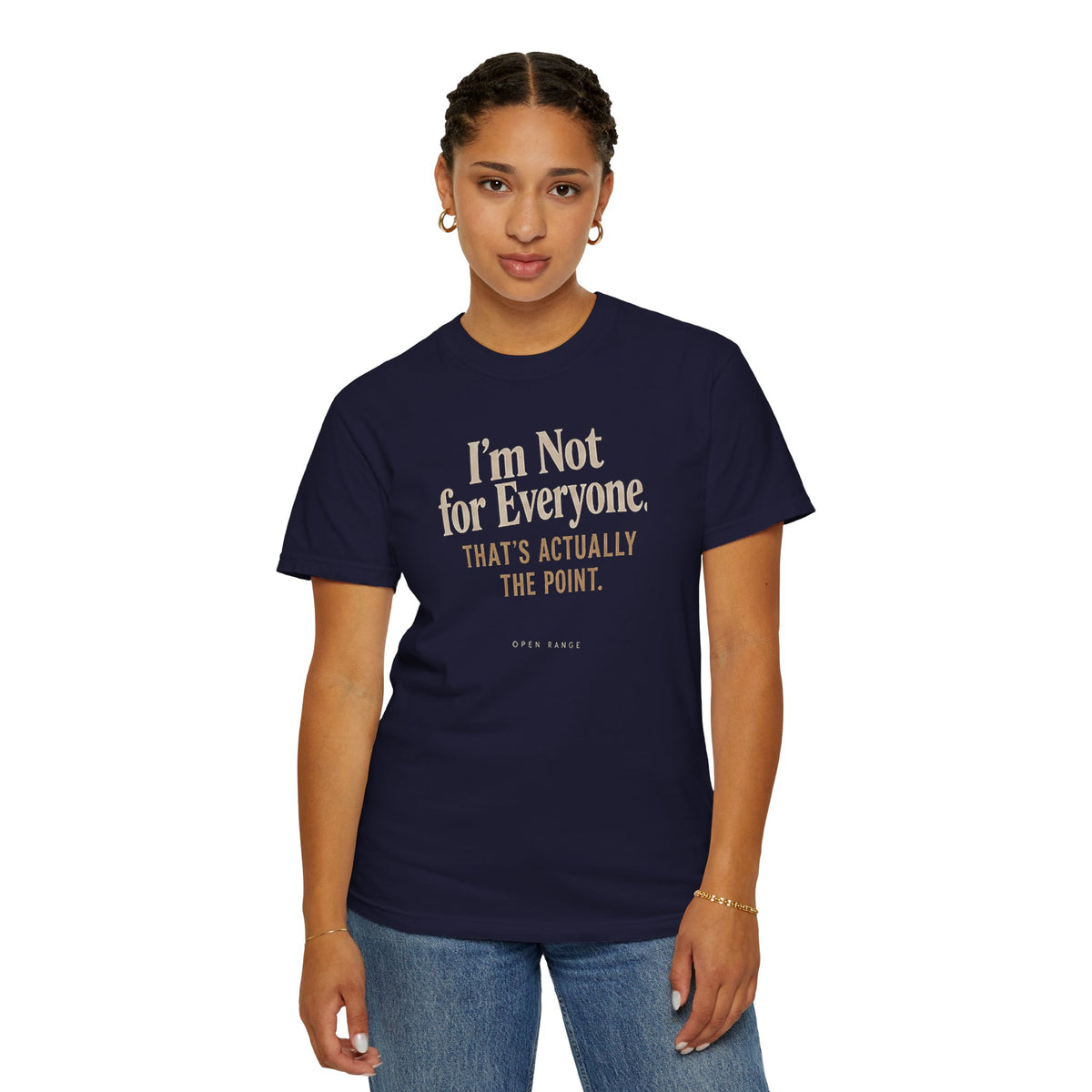 I'm Not for Everyone | That's Actually the Point Graphic Tee
