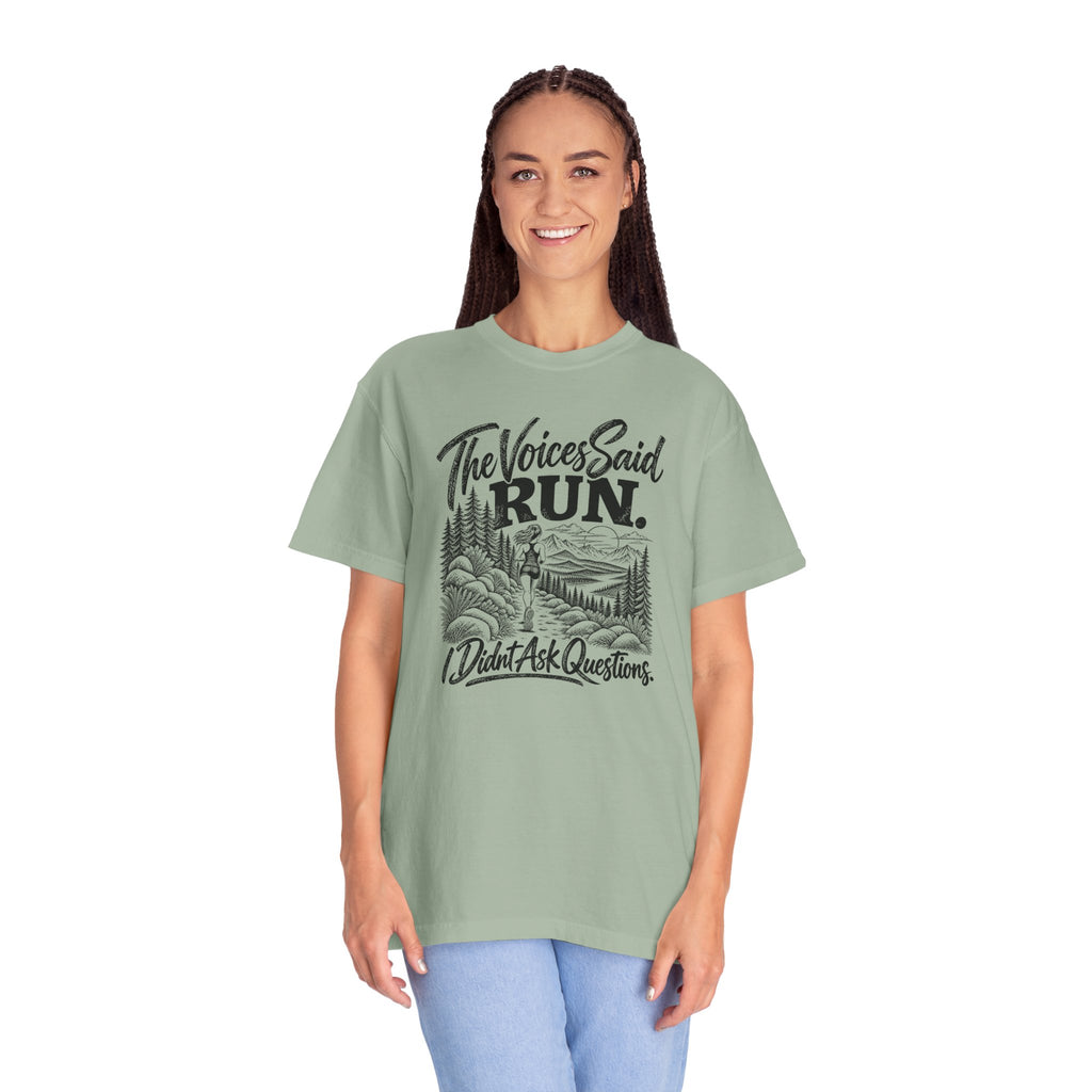 The Voices Said RUN – Funny Trail Running Graphic Tee | Comfort Colors 1717