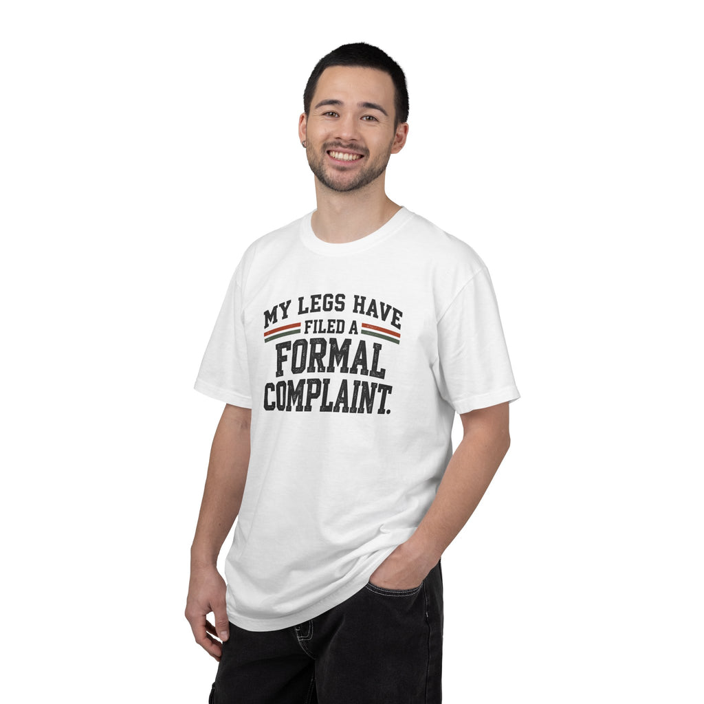 My Legs Have Filed a Formal Complaint | Funny Running T-Shirt | Comfort Colors 1717