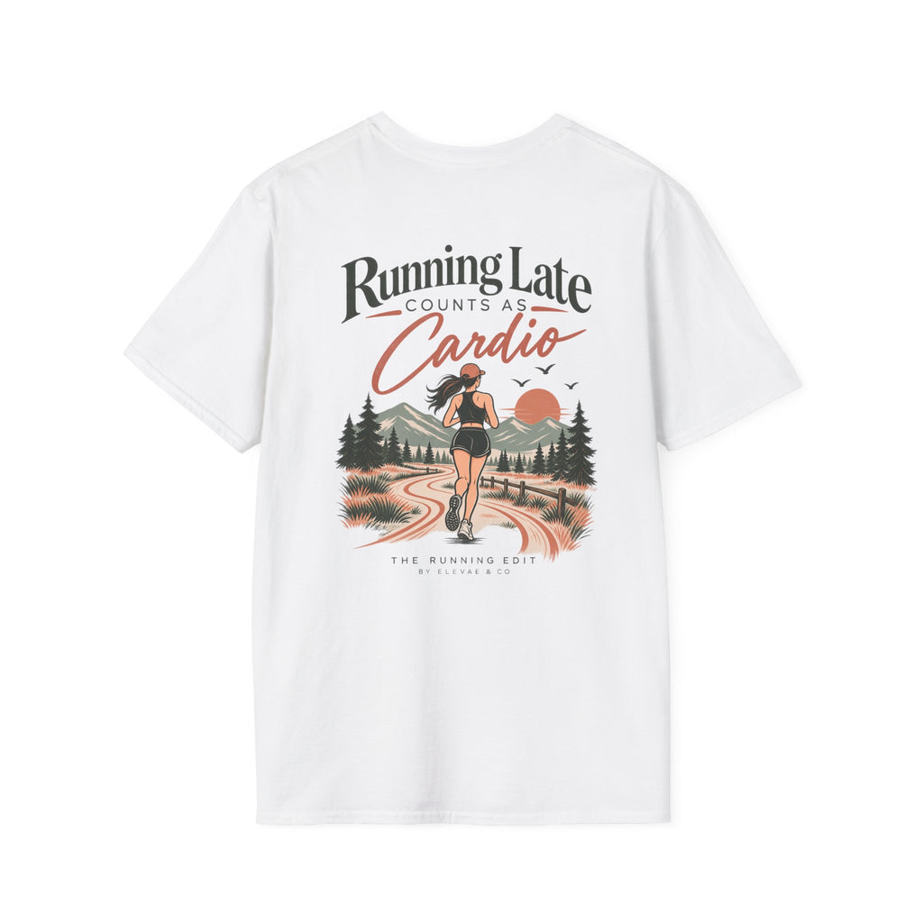Running Late Counts as Cardio | Funny Running T-Shirt