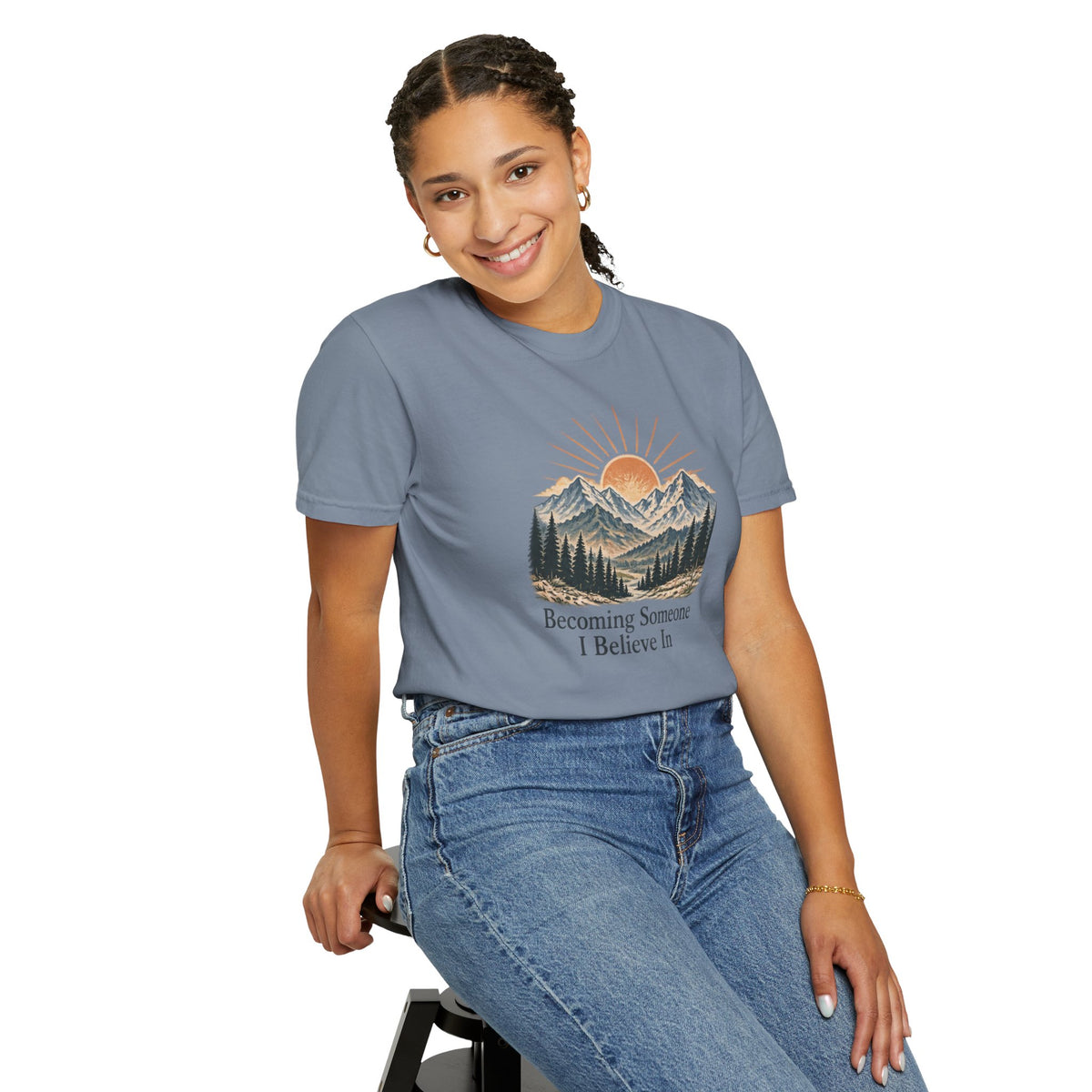 Becoming Someone I Believe In T-Shirt | Inspirational Mountain Graphic Tee | Comfort Colors 1717