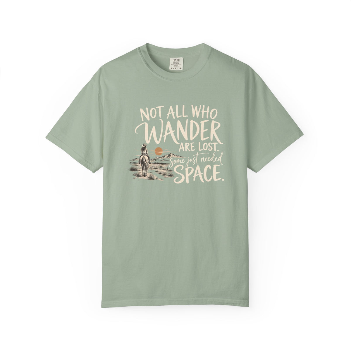 Not All Who Wander Are Lost T-Shirt — Western Adventure Graphic Tee