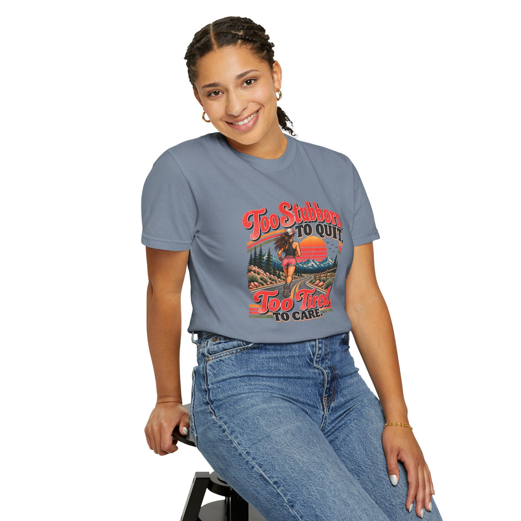Too Stubborn to Quit T-Shirt | Funny Retro Running Graphic Tee