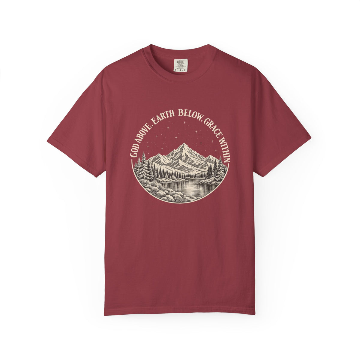 God Above, Earth Below, Grace Within Comfort Colors® T-Shirt