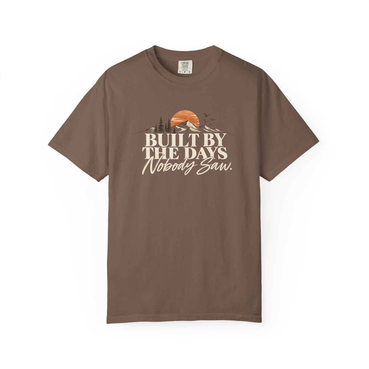 Built by the Days Nobody Saw T-Shirt | Western Graphic Tee