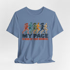 My Pace Is None of Your Business Graphic Tee