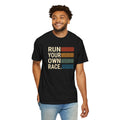 Run Your Own Race | Retro Running T-Shirt | Comfort Colors 1717