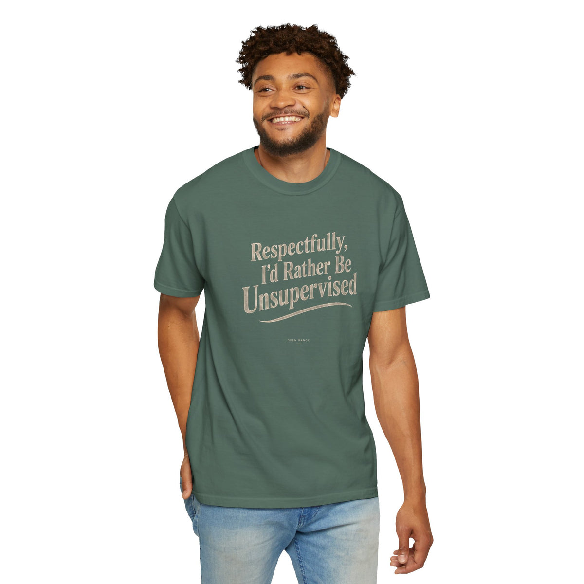 Respectfully I'd Rather Be Unsupervised T-Shirt | Funny Sarcastic Tee | Comfort Colors 1717