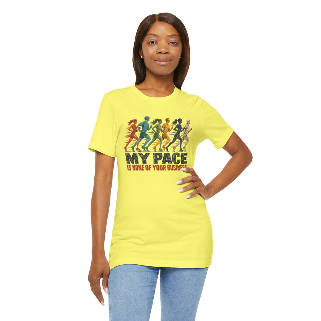 My Pace Is None of Your Business Graphic Tee