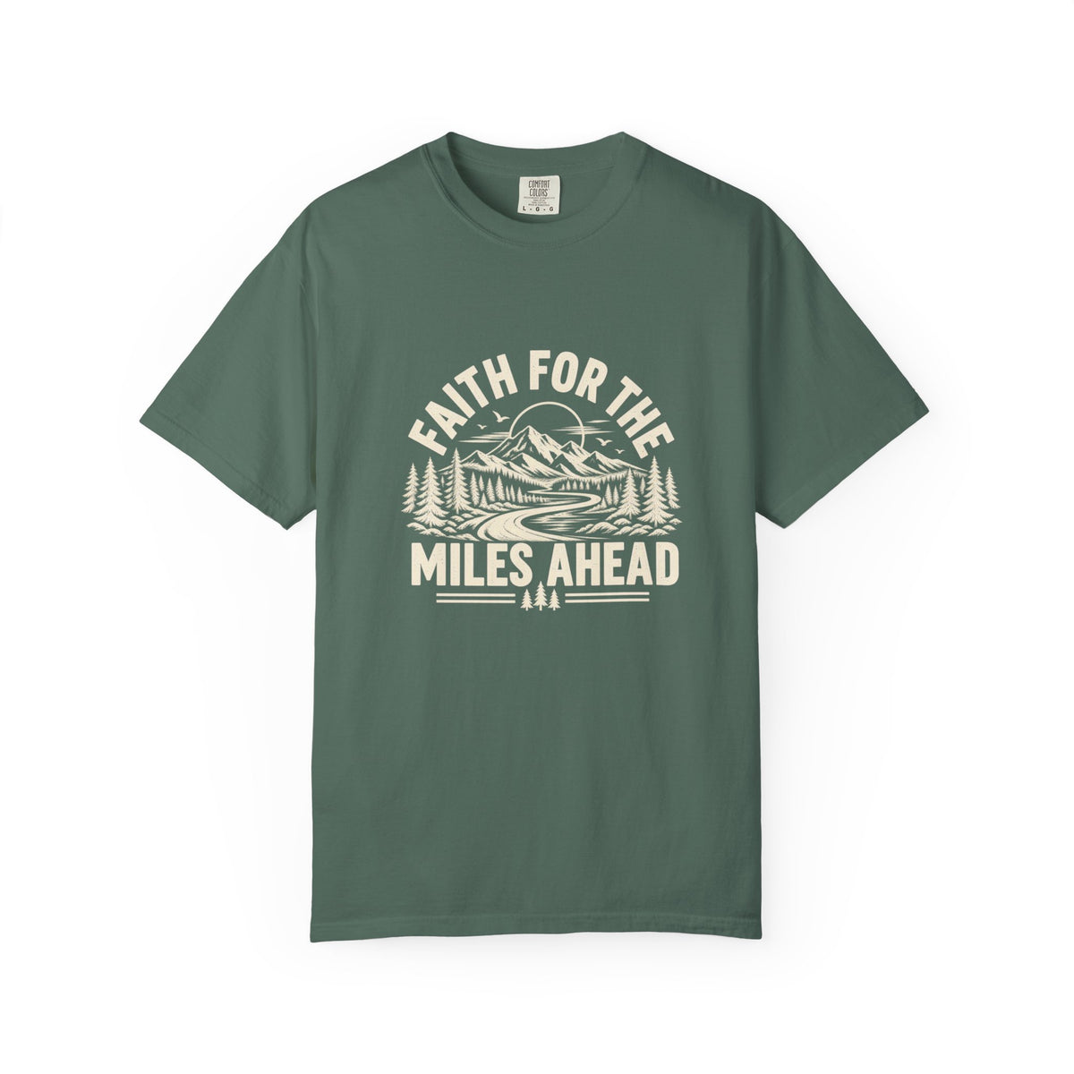 Faith for the Miles Ahead T-Shirt | Christian Outdoor Comfort Colors Tee