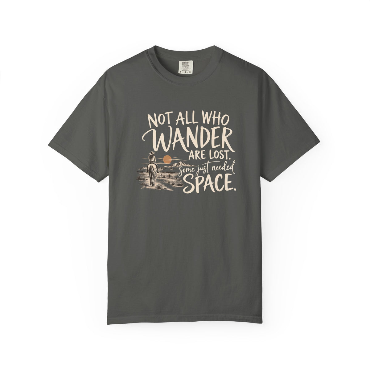 Not All Who Wander Are Lost T-Shirt — Western Adventure Graphic Tee