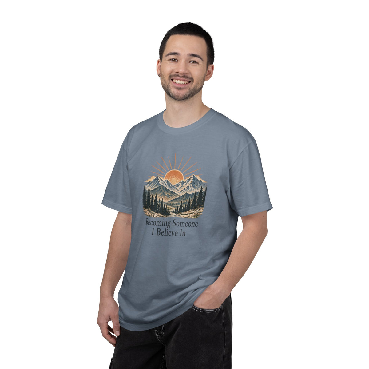Becoming Someone I Believe In T-Shirt | Inspirational Mountain Graphic Tee | Comfort Colors 1717