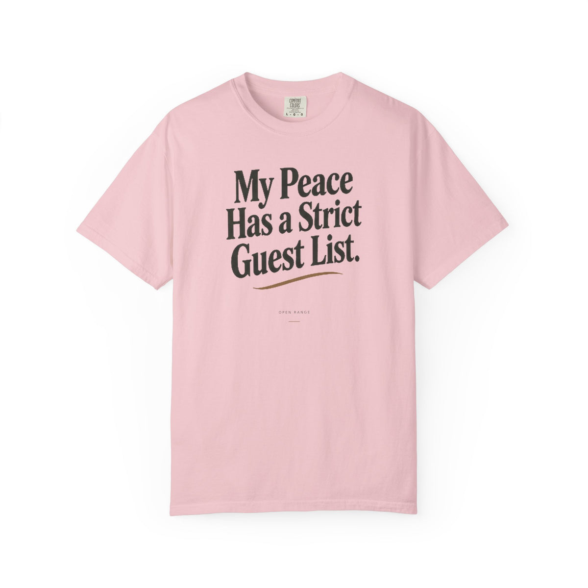 My Peace Has a Strict Guest List | Comfort Colors Graphic Tee