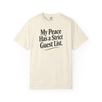 My Peace Has a Strict Guest List | Comfort Colors Graphic Tee