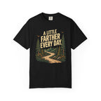 A Little Farther Every Day Graphic Tee
