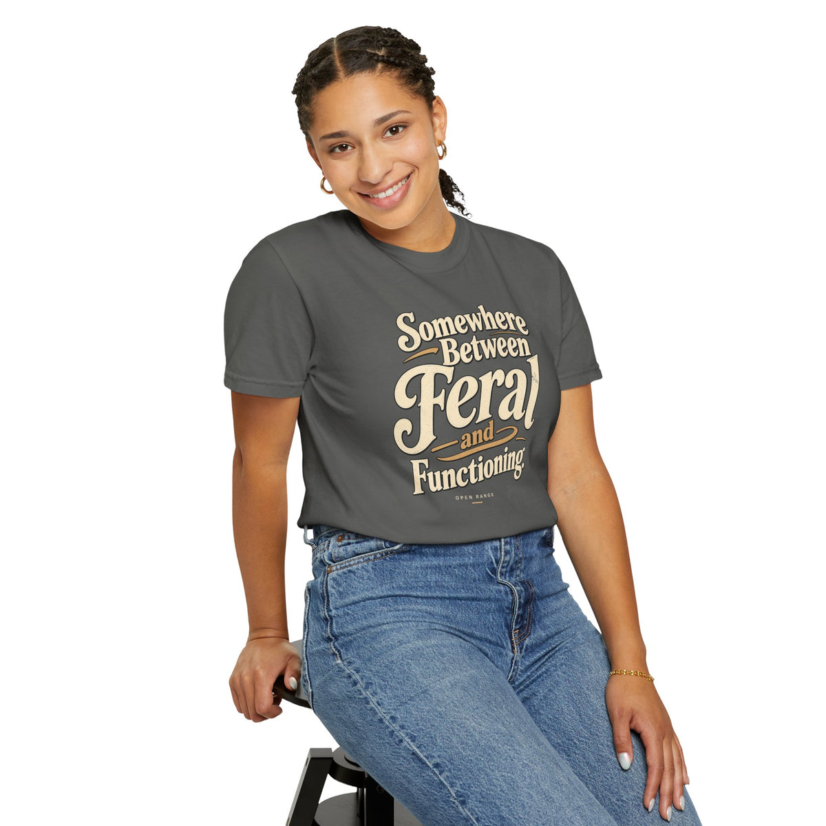 Somewhere Between Feral and Functioning T-Shirt | Comfort Colors 1717