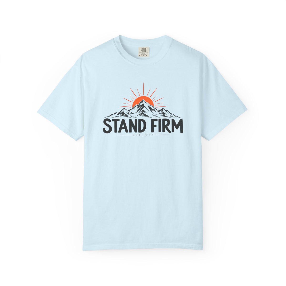 Stand Firm Ephesians 6:13 T-Shirt — Christian Mountain Graphic Tee
